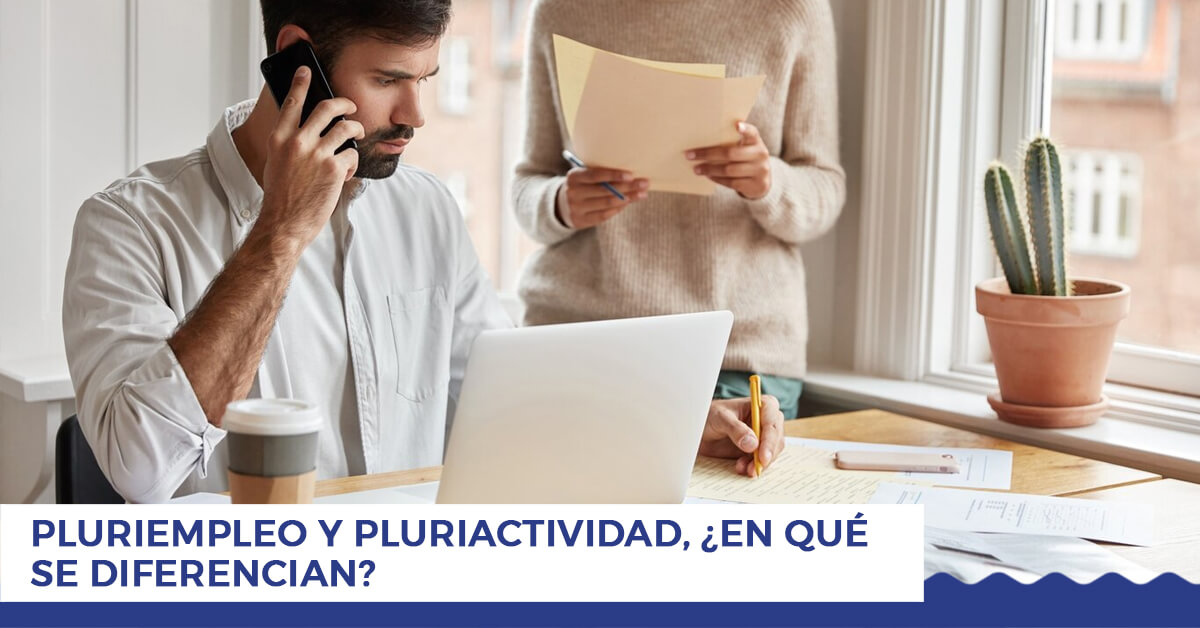 Pluriempleo y pluriactividad, ¿en qué se diferencian?