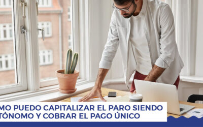 Cómo puedo capitalizar el paro siendo autónomo y solicitar el pago único